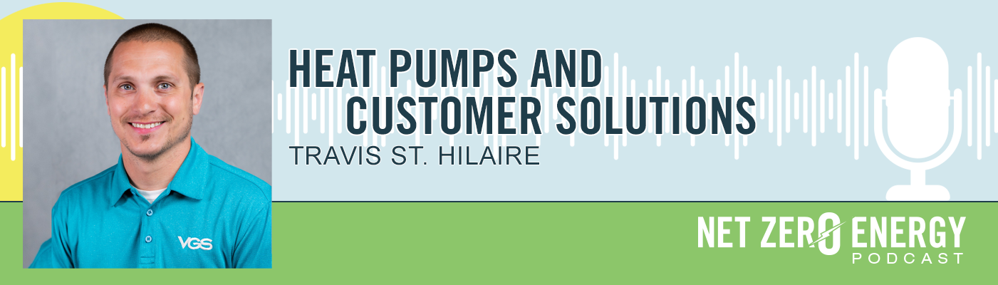 Heat Pumps and Customer Solutions | Travis St. Hilaire